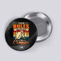 Vintage Your Rules Are Not Mine Im Camper Wilderness Camping Lover Button
