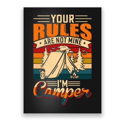 Vintage Your Rules Are Not Mine Im Camper Wilderness Camping Lover Poster
