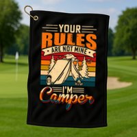 Vintage Your Rules Are Not Mine Im Camper Wilderness Camping Lover Golf Towel