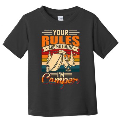 Vintage Your Rules Are Not Mine Im Camper Wilderness Camping Lover Toddler T-Shirt