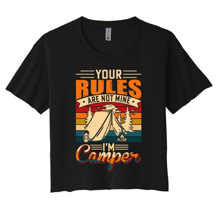 Vintage Your Rules Are Not Mine Im Camper Wilderness Camping Lover Crop Top