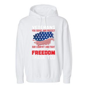 Veterans You Serve And Protect Our Country Memorial Day Gift Garment-Dyed Fleece Hoodie