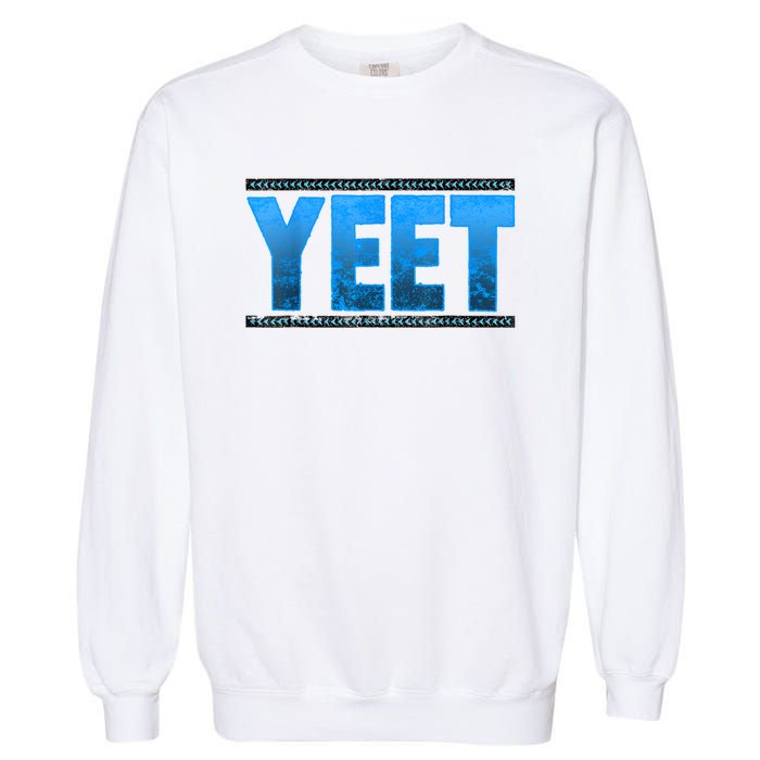 Vintage Yeet Tees Yeet Quotes Design Blue Garment-Dyed Sweatshirt