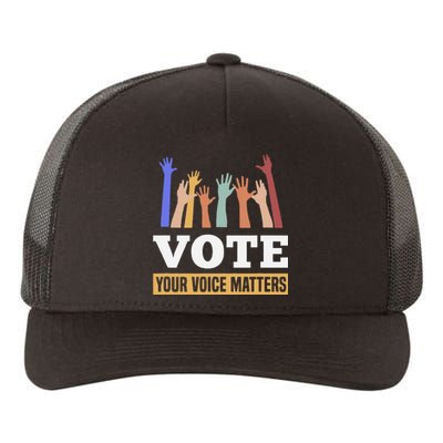 Vote Your Voice Matters Presidential Election Yupoong Adult 5-Panel Trucker Hat