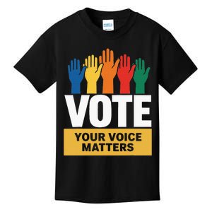 Vote Your Voice Matters Activism Empowerment Kids T-Shirt