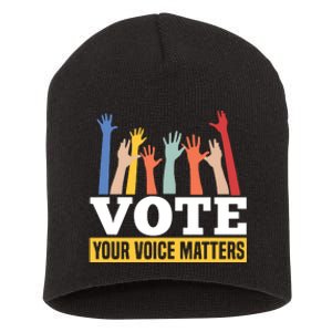 Vote Your Voice Matters Presidential Election Short Acrylic Beanie