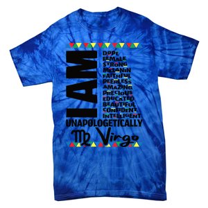 Virgo Zodiac Birthday Black Pride Unapologetically Gift Tie-Dye T-Shirt