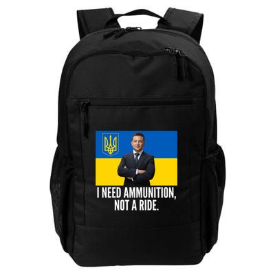 Volodymyr Zelensky I Need Ammunition Not A Ride Ukraine Stand With Ukraine Backpack