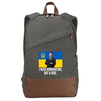 Volodymyr Zelensky I Need Ammunition Not A Ride Ukraine Stand With Ukraine Cotton Canvas Backpack