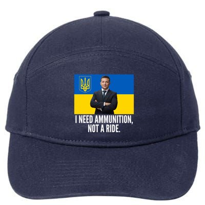 Volodymyr Zelensky I Need Ammunition Not A Ride Ukraine Stand With Ukraine 7-Panel Snapback Hat