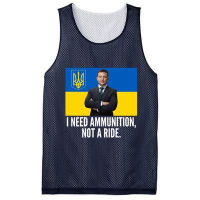 Volodymyr Zelensky I Need Ammunition Not A Ride Ukraine Stand With Ukraine Mesh Reversible Basketball Jersey Tank