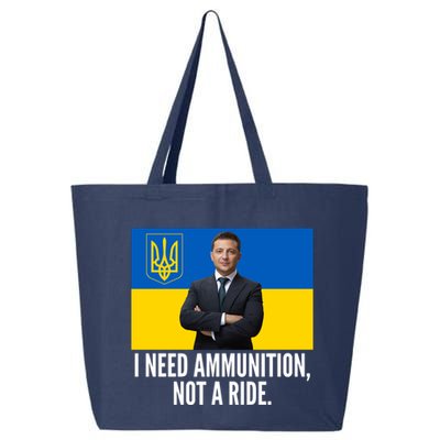 Volodymyr Zelensky I Need Ammunition Not A Ride Ukraine Stand With Ukraine 25L Jumbo Tote