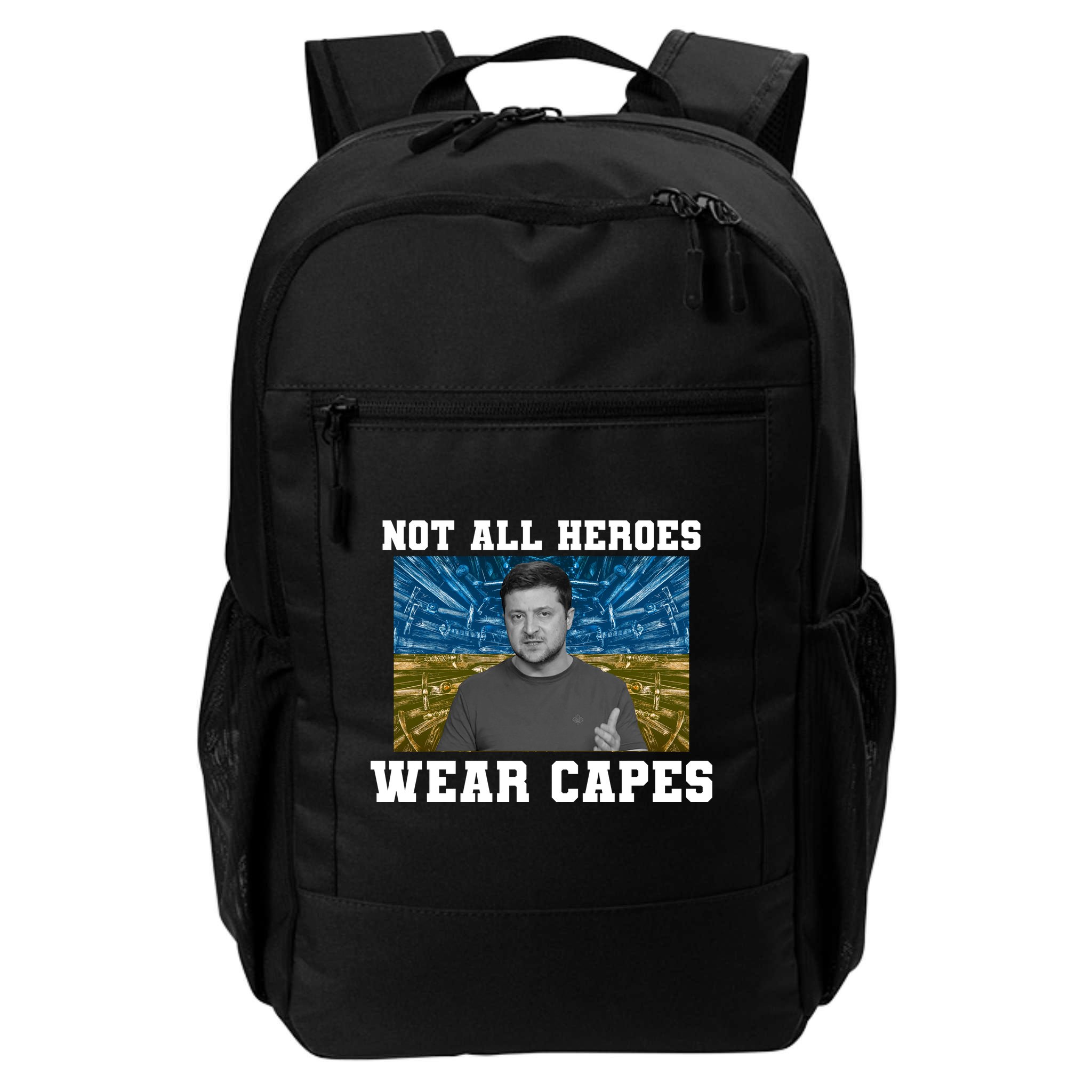 Volodymyr Zelenskyy Not All Heroes Wear Capes Ukraine Flag Backpack