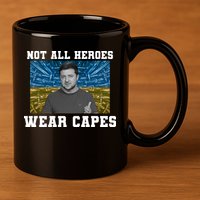 Volodymyr Zelenskyy Not All Heroes Wear Capes Ukraine Flag 11oz C Handle Ceramic Mug