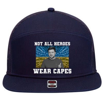 Volodymyr Zelenskyy Not All Heroes Wear Capes Ukraine Flag 7 Panel Mesh Trucker Snapback Hat