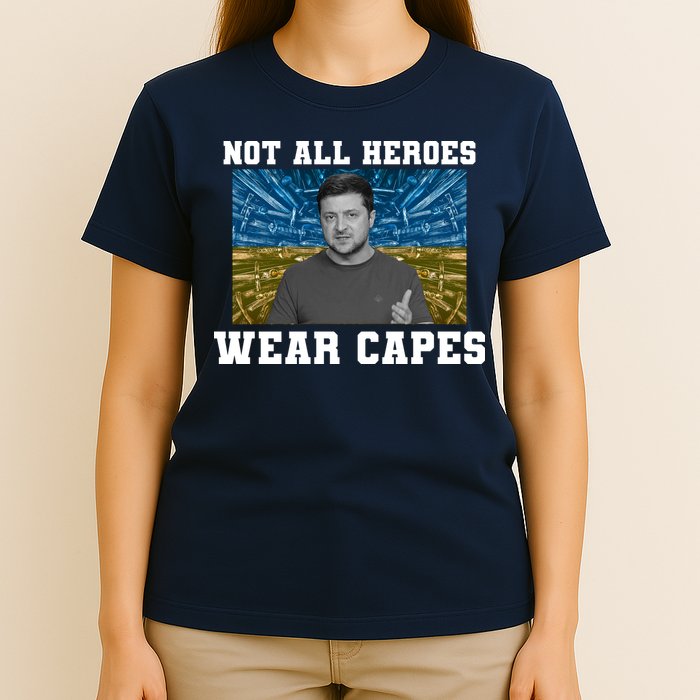 Volodymyr Zelenskyy Not All Heroes Wear Capes Ukraine Flag T-Shirt