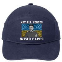 Volodymyr Zelenskyy Not All Heroes Wear Capes Ukraine Flag 7-Panel Snapback Hat