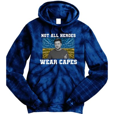 Volodymyr Zelenskyy Not All Heroes Wear Capes Ukraine Flag Tie Dye Hoodie