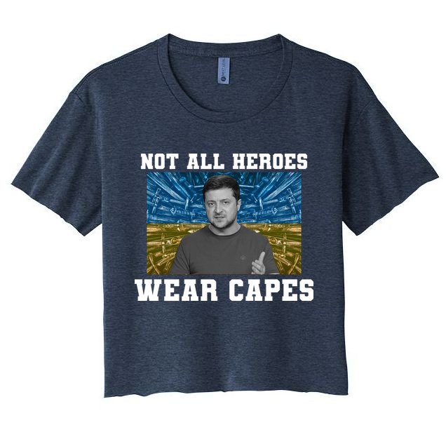 Volodymyr Zelenskyy Not All Heroes Wear Capes Ukraine Flag Crop Top