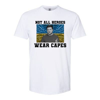 Volodymyr Zelenskyy Not All Heroes Wear Capes Ukraine Flag Softstyle CVC T-Shirt