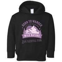 Vintage Zion National Park Born To Wander Toddler Hoodie