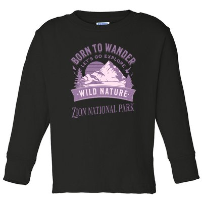 Vintage Zion National Park Born To Wander Toddler Long Sleeve Shirt