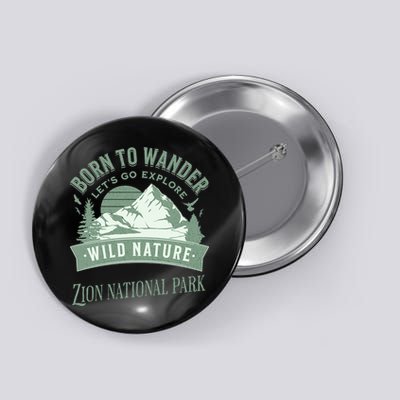 Vintage Zion National Park Born To Wander Button
