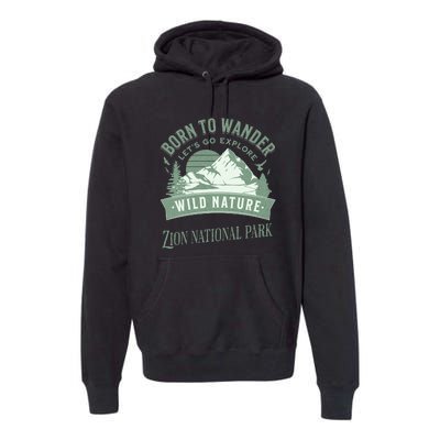 Vintage Zion National Park Born To Wander Premium Hoodie