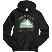 Vintage Zion National Park Born To Wander Tie Dye Hoodie