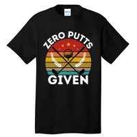 Vintage Zero Putts Given Golf Funny Golf Player Golfing Premium Tall T-Shirt