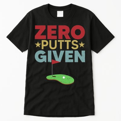 Vintage Zero Putts Given Golf Funny Golf Player Golfing Tall T-Shirt