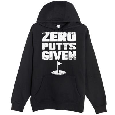 Vintage Zero Putts Given Golf Funny Golf Player Golfing Premium Pullover Hoodie
