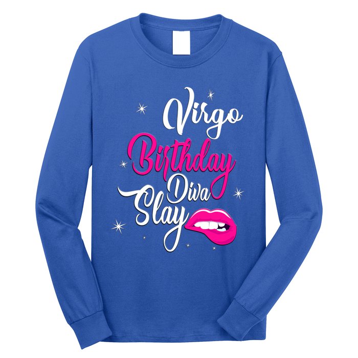 Virgo Zodiac September August Virgo Birthday Diva Slay Cute Gift Long Sleeve Shirt