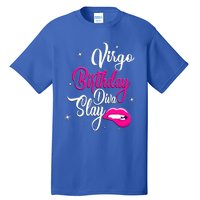 Virgo Zodiac September August Virgo Birthday Diva Slay Cute Gift Tall T-Shirt