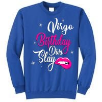 Virgo Zodiac September August Virgo Birthday Diva Slay Cute Gift Tall Sweatshirt