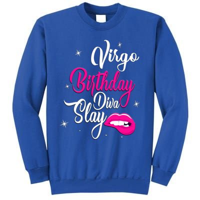 Virgo Zodiac September August Virgo Birthday Diva Slay Cute Gift Tall Sweatshirt