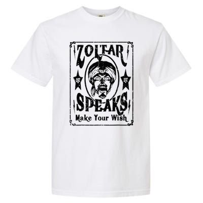 Vintage Zoltar Speaks Make Your Wish Garment-Dyed Heavyweight T-Shirt