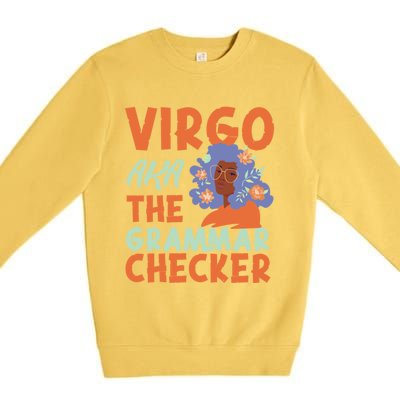 Virgo Zodiac: Virgo Aka The Grammar Checker Cool Gift Premium Crewneck Sweatshirt