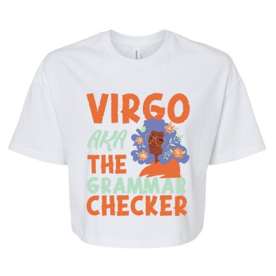 Virgo Zodiac: Virgo Aka The Grammar Checker Cool Gift Bella+Canvas Jersey Crop Tee