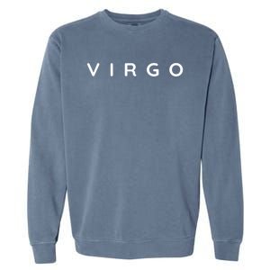 Virgoan Zodiac / Virgos Star Sign Astrology Design Great Gift Garment-Dyed Sweatshirt