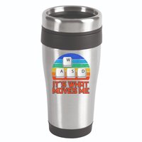 W A S D It's What Moves Me Gamer 16oz Travel Tumbler