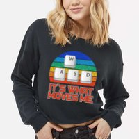 W A S D It's What Moves Me Gamer Cropped Pullover Crew