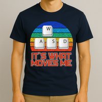 W A S D It's What Moves Me Gamer T-Shirt