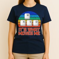 W A S D It's What Moves Me Gamer T-Shirt