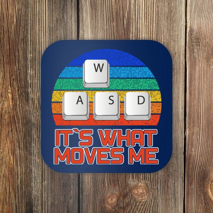 W A S D It's What Moves Me Gamer Coaster