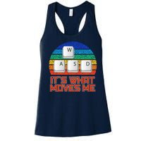 W A S D It's What Moves Me Gamer Women's Racerback Tank