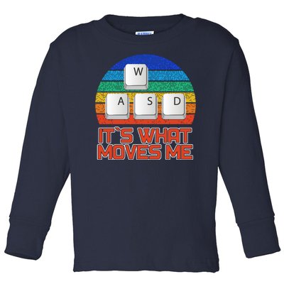 W A S D It's What Moves Me Gamer Toddler Long Sleeve Shirt