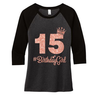 Wo 15 #BirthdayGirl Sweet fifteen 15th Pink Crown Tee for Girl V-Neck Women's Tri-Blend 3/4-Sleeve Raglan Shirt