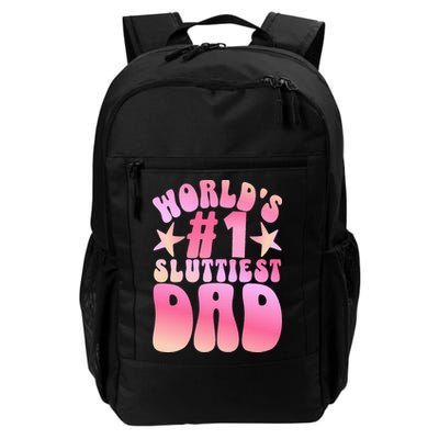 World's 1 Sluttiest Dad Funny Fathers Daddy Joke Backpack