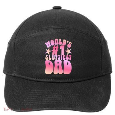 World's 1 Sluttiest Dad Funny Fathers Daddy Joke 7-Panel Snapback Hat